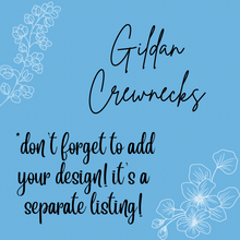 Load image into Gallery viewer, Crewnecks | Gildan