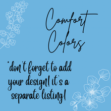 Load image into Gallery viewer, T-Shirts | Comfort Colors